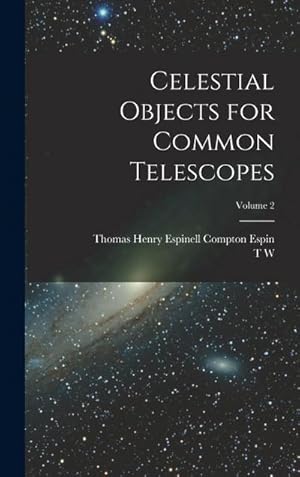 Imagen del vendedor de Celestial Objects for Common Telescopes; Volume 2 a la venta por AHA-BUCH GmbH
