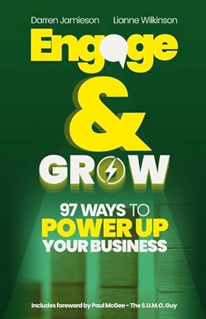 Seller image for Engage & Grow : 97 Ways To Power Up Your Business for sale by AHA-BUCH GmbH