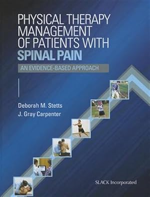 Imagen del vendedor de Physical Therapy Management of Patients With Spinal Pain : An Evidence-Based Approach a la venta por GreatBookPricesUK