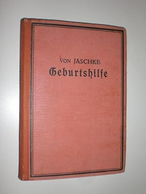 Geburtshilfe. Mit 67 Abbildungen. Ärztliche Bücherei für Fortbildung und Praxis Band 1.