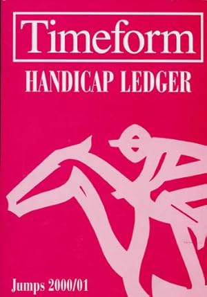 Timeform Handicap Ledger: Jumps 2000/01 Edition.