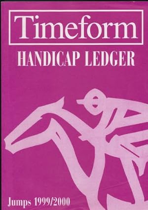 Timeform Handicap Ledger: Jumps 1999/2000 Edition.
