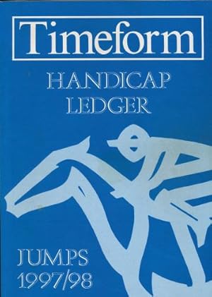 Timeform Handicap Ledger: Jumps 1997/98 Edition.