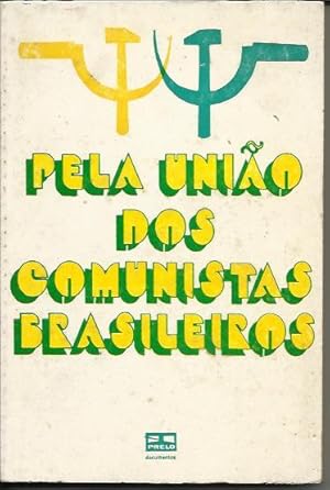 Pela União dos Comunistas Brasileiros