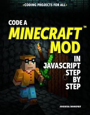 Seller image for Romphf, J: Code a Minecraft(r) Mod in JavaScript Step by Ste for sale by AHA-BUCH GmbH