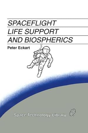 Seller image for Spaceflight Life Support and Biospherics for sale by AHA-BUCH GmbH