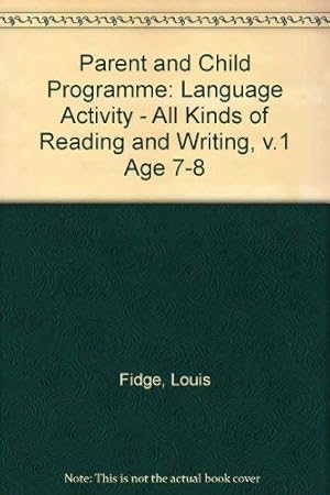 Immagine del venditore per Language Activity - All Kinds of Reading and Writing, v.1 (Age 7-8) (Parent and Child Programme) venduto da WeBuyBooks