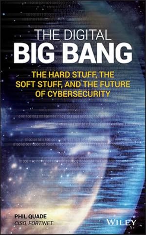 Immagine del venditore per The Digital Big Bang : The Hard Stuff, the Soft Stuff, and the Future of Cybersecurity venduto da AHA-BUCH GmbH