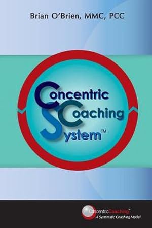 Imagen del vendedor de O'Brien, B: CONCENTRIC COACHING SYSTEM a la venta por AHA-BUCH GmbH