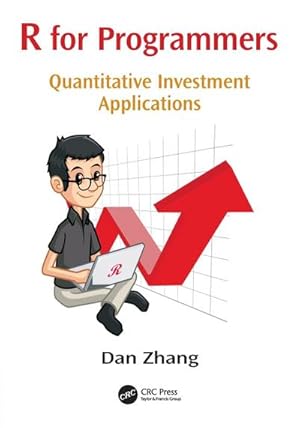 Seller image for R for Programmers : Quantitative Investment Applications for sale by AHA-BUCH GmbH