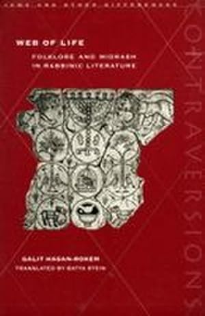 Image du vendeur pour Web of Life : Folklore and Midrash in Rabbinic Literature mis en vente par AHA-BUCH GmbH