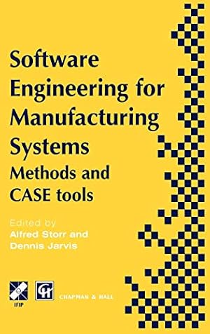 Immagine del venditore per Software Engineering for Manufacturing Systems: Methods and CASE tools (IFIP Advances in Information and Communication Technology) venduto da WeBuyBooks