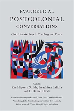 Seller image for Evangelical Postcolonial Conversations : Global Awakenings in Theology and Praxis for sale by GreatBookPricesUK