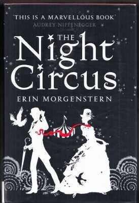 Seller image for The Night Circus (signed & dated by the author) for sale by COLD TONNAGE BOOKS