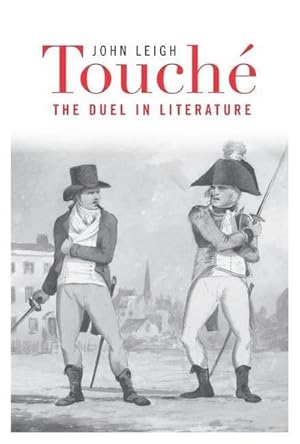Bild des Verkufers fr Touch : The Duel in Literature zum Verkauf von AHA-BUCH GmbH