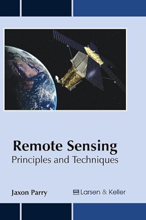 Immagine del venditore per Remote Sensing : Principles and Techniques venduto da AHA-BUCH GmbH
