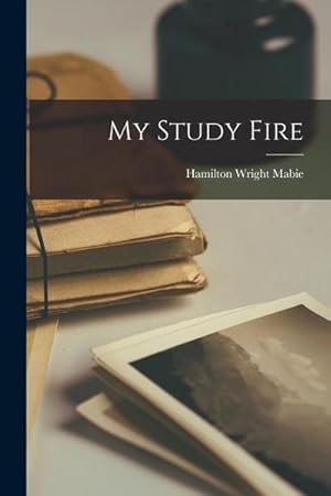 Bild des Verk�ufers f�r My Study Fire zum Verkauf von AHA-BUCH GmbH