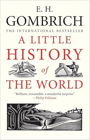 Bild des Verk�ufers f�r A Little History of the World zum Verkauf von Dream Books Co.