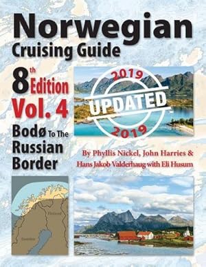 Bild des Verk�ufers f�r Norwegian Cruising Guide, Vol. 4-Updated 2019 : Bod� to the Russian Border zum Verkauf von AHA-BUCH GmbH