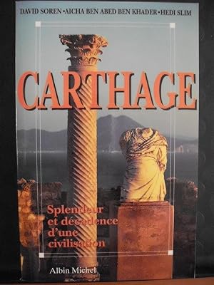 Imagen del vendedor de Carthage - Splendeur et dcadence d'une civilisation a la venta por D'un livre  l'autre