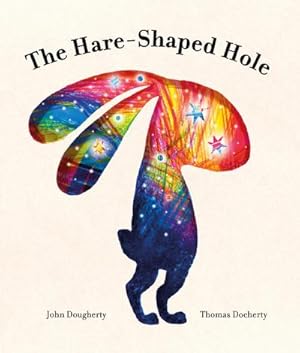 Bild des Verkufers fr The Hare-Shaped Hole : The award-winning picture book zum Verkauf von AHA-BUCH GmbH