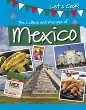 Immagine del venditore per The Culture and Recipes of Mexico venduto da AHA-BUCH GmbH