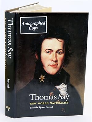 Image du vendeur pour Thomas Say: new world naturalist. mis en vente par Andrew Isles Natural History Books