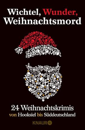 Bild des Verk�ufers f�r Wichtel, Wunder, Weihnachtsmord: Von Kiel bis Wien : Von Kiel bis Wien zum Verkauf von AHA-BUCH GmbH