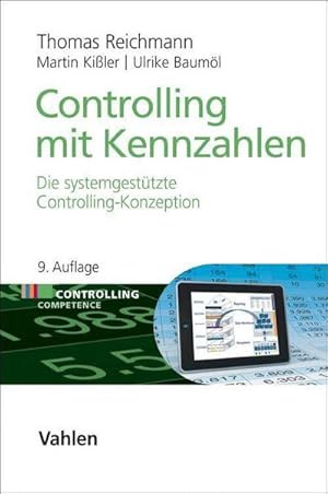 Image du vendeur pour Controlling mit Kennzahlen: Die systemgesttzte Controlling-Konzeption (Controlling Competence) : Die systemgesttzte Controlling-Konzeption mis en vente par AHA-BUCH GmbH