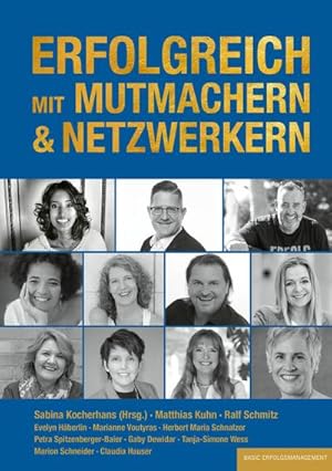 Bild des Verkufers fr ERFOLGREICH MIT MUTMACHERN & NETZWERKERN (Kocherhans ERFOLG) : Kocherhans ERFOLG zum Verkauf von AHA-BUCH GmbH
