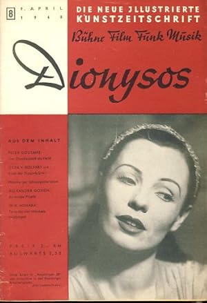 Imagen del vendedor de Dionysos. Heft 8 (2. Jahrgang, 9. April 1948) B�hne - Film - Funk - Musik. Die Neue Illustrierte Kunstzeitschrift a la venta por Fundus-Online GbR Borkert Schwarz Zerfa�