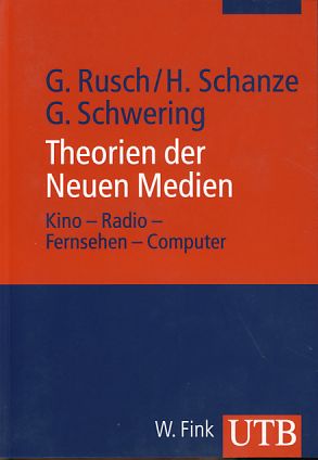 Bild des Verk�ufers f�r Theorien der neuen Medien. Kino, Radio, Fernsehen, Computer. UTB 2840. zum Verkauf von Fundus-Online GbR Borkert Schwarz Zerfa�