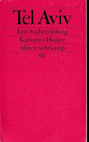 Bild des Verk�ufers f�r Tel Aviv. Eine Stadterz�hlung. zum Verkauf von Fundus-Online GbR Borkert Schwarz Zerfa�