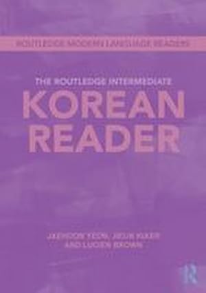 Bild des Verk�ufers f�r The Routledge Intermediate Korean Reader zum Verkauf von AHA-BUCH GmbH