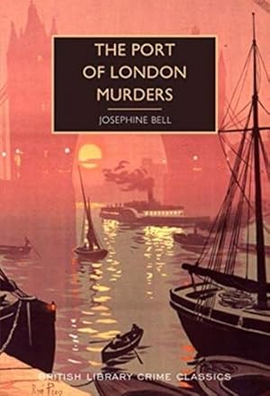 Bild des Verk�ufers f�r The Port of London Murders : British Library Crime Classics zum Verkauf von AHA-BUCH GmbH