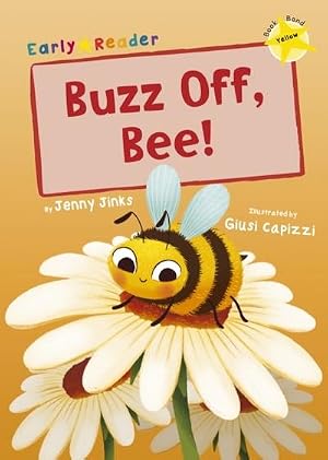 Imagen del vendedor de Buzz Off, Bee! : (Yellow Early Reader) a la venta por AHA-BUCH GmbH