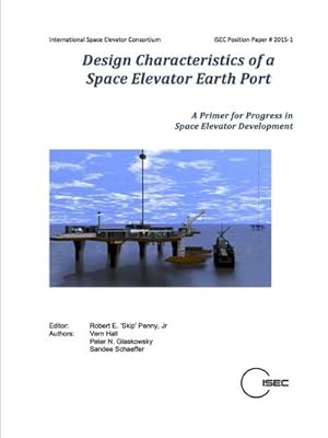 Seller image for Design Characteristics of a Space Elevator Earth Port for sale by AHA-BUCH GmbH