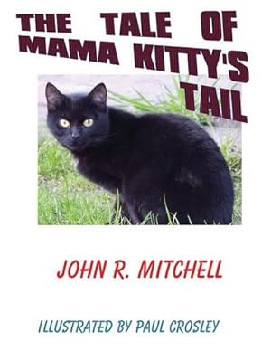 Immagine del venditore per The Tale of Mama Kitty's Tail venduto da AHA-BUCH GmbH