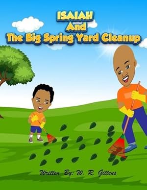 Bild des Verkufers fr ISAIAH AND The Big Spring Yard Cleanup zum Verkauf von AHA-BUCH GmbH