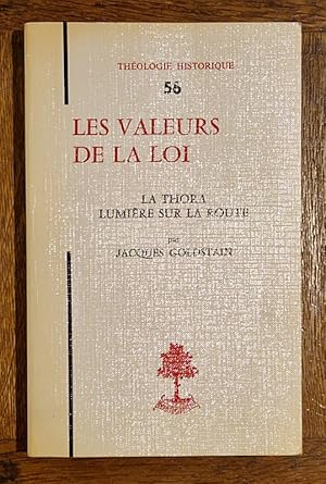 Bild des Verk�ufers f�r Les Valeurs de la Loi. La Thora, lumi�re sur la route. zum Verkauf von Librairie Pierre Brunet