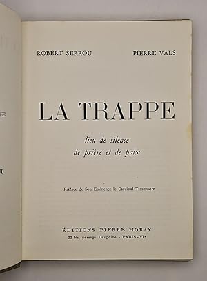 Immagine del venditore per La Trappe, lieu de silence, de pri�re et de paix. Pr�face du cardinal Tisserant. venduto da Librairie Pierre Brunet