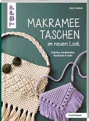 Bild des Verk�ufers f�r Makramee-Taschen im neuen Look (kreativ.kompakt) : Clutches, Handtaschen, Rucks�cke & mehr zum Verkauf von AHA-BUCH GmbH