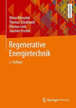 Bild des Verkufers fr Regenerative Energietechnik : Lehrbuch zum Verkauf von AHA-BUCH GmbH