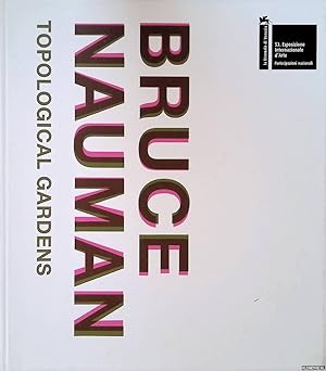Bild des Verk�ufers f�r Bruce Nauman: Topological Gardens zum Verkauf von Klondyke