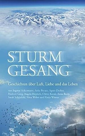 Bild des Verk�ufers f�r Sturmgesang : Geschichten �ber Luft, Liebe und das Leben zum Verkauf von AHA-BUCH GmbH
