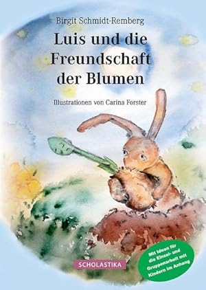 Bild des Verk�ufers f�r Luis und die Freundschaft der Blumen zum Verkauf von AHA-BUCH GmbH