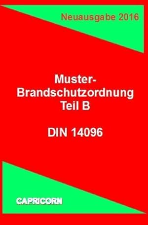 Bild des Verk�ufers f�r BRANDSCHUTZORDNUNG TEIL B : Organisatorischer Brandschutz zum Verkauf von AHA-BUCH GmbH
