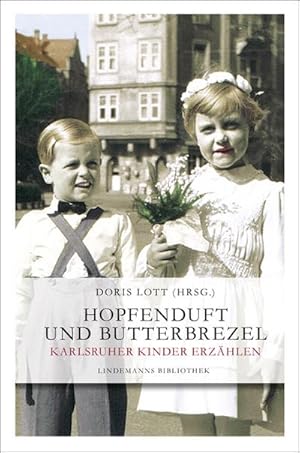 Immagine del venditore per Hopfenduft und Butterbrezel : Karlsruher Kinder erz�hlen venduto da AHA-BUCH GmbH