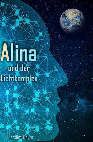 Bild des Verk�ufers f�r Alina und der Lichtkomplex zum Verkauf von AHA-BUCH GmbH