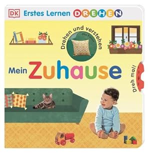 Bild des Verkufers fr Erstes Lernen Drehen. Mein Zuhause : Pappbilderbuch mit Drehscheiben und Gucklchern ab 2 Jahren zum Verkauf von AHA-BUCH GmbH